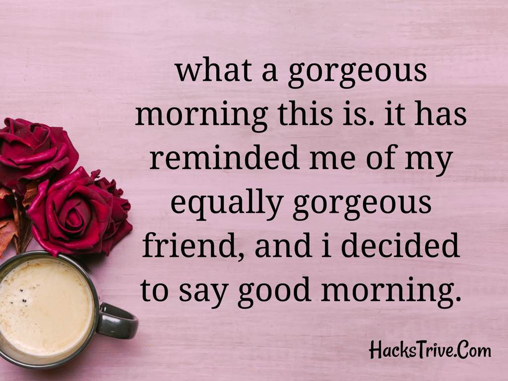Sweet Good Morning Messages For Friends